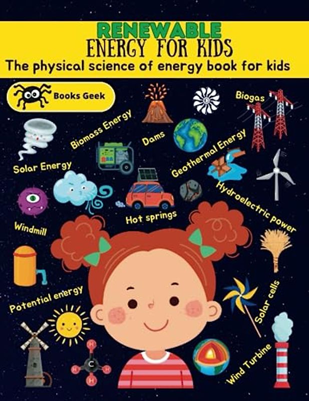 Energy Book for Kids: Solar Energy Books for Kids, Wind Energy for Kids Book and windmill, Water power and turbines, Biomass Energy, Geothermal Energy ... Energy Resources (physics books for kids)