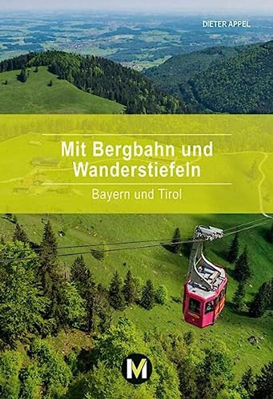 Mit Bergbahn und Wanderstiefeln