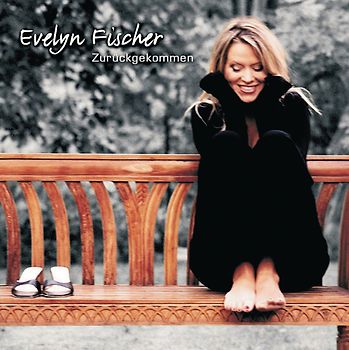 Evelyn Fischer - Zurückgekommen