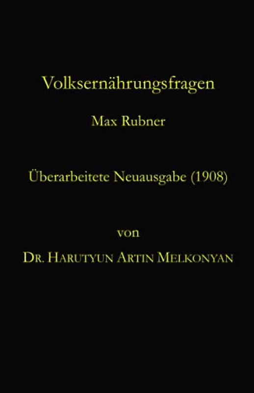 Volksernährungsfragen: Überarbeitete Neuausgabe (1908)