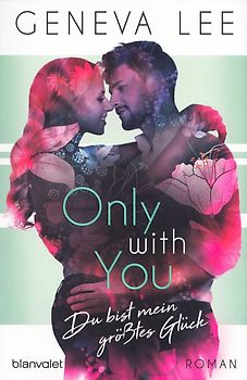 Only with You - Du bist mein größtes Glück