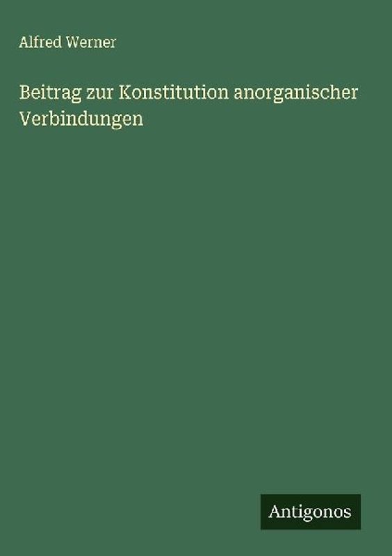 Beitrag zur Konstitution anorganischer Verbindungen