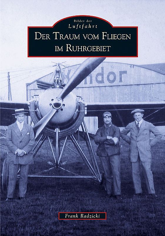 Der Traum vom Fliegen im Ruhrgebiet