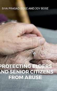 Protecting Elders and Senior Citizens from Abuse