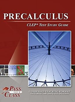 Precalculus CLEP Test Study Guide