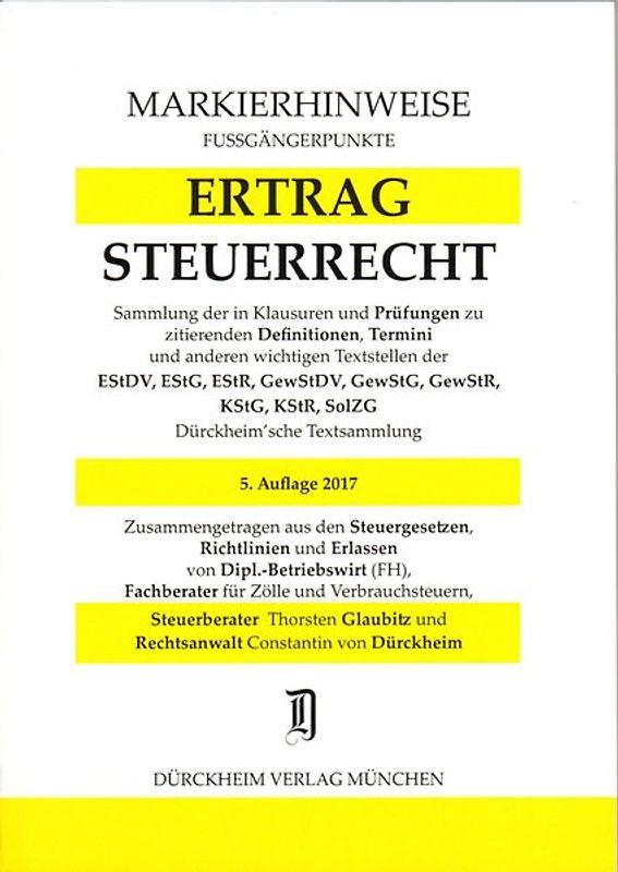 ERTRAGSTEUERRECHT Markierhinweise/Fußgängerpunkte für das Steuerberaterexamen Nr. 1255 (2017): Dürckheim'sche Markierhinweise