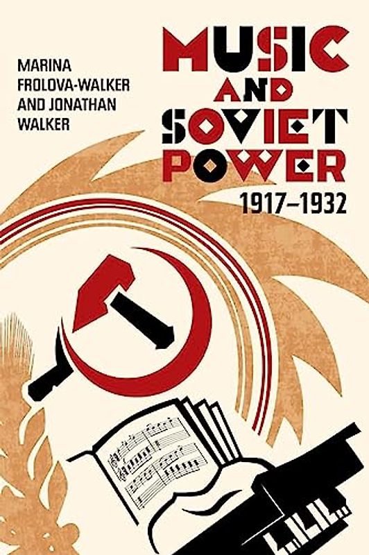 Music and Soviet Power 1917-1932