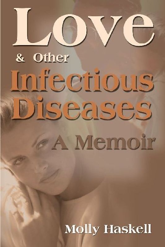 Love and Other Infectious Diseases