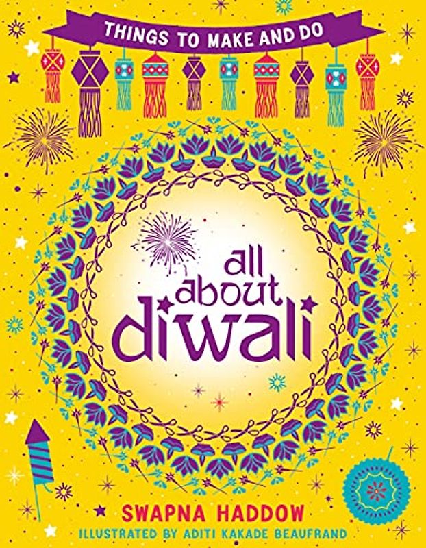 All About Diwali: Things to Make and Do