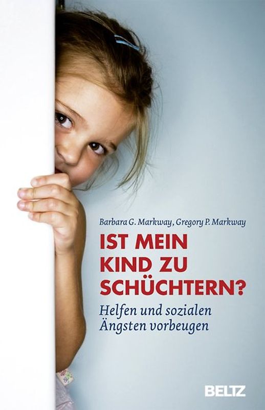 Ist mein Kind zu schüchtern?. Helfen und sozialen Ängsten vorbeugen