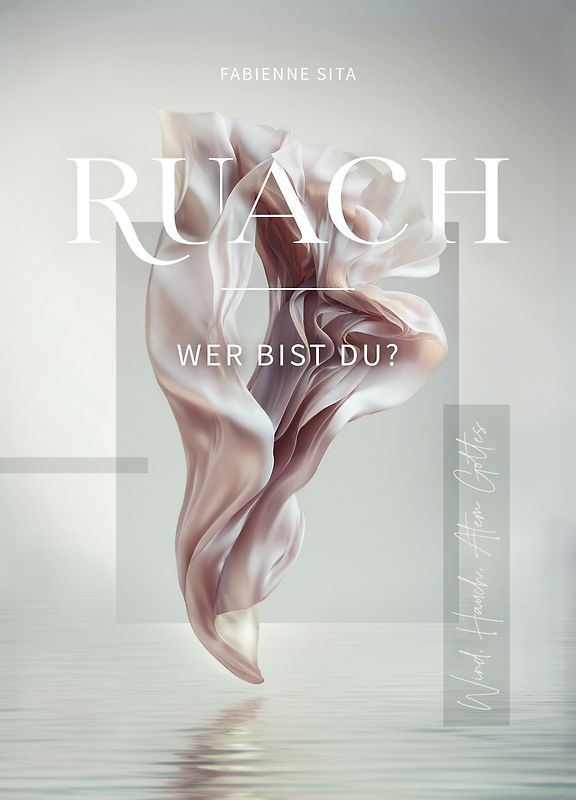 RUACH – Wer bist du?