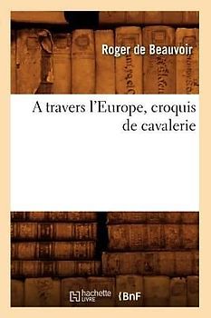 A Travers l'Europe, Croquis de Cavalerie