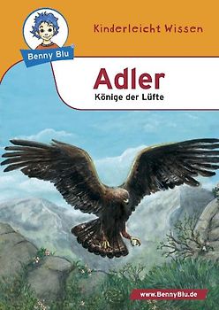 Benny Blu - Adler. Könige der Lüfte