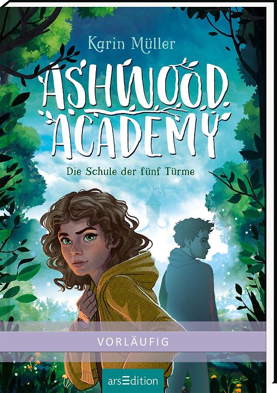 Ashwood Academy – Die Schule der fünf Türme (Ashwood Academy 1)