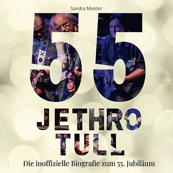 55 Jahre Jethro Tull