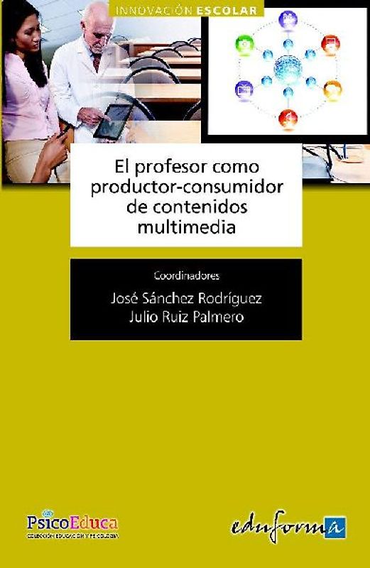 El profesor como productor y consumidor de contenidos multimedia