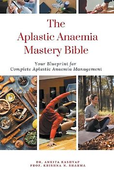 The Aplastic Anaemia Mastery Bible