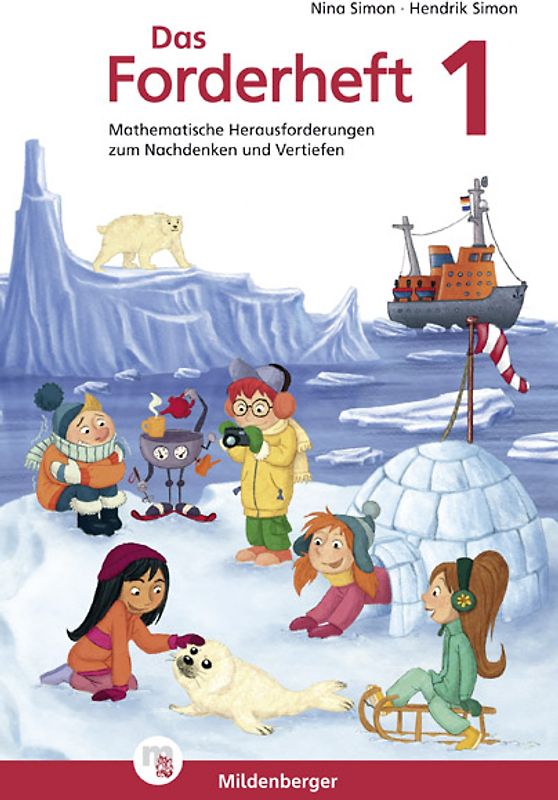 Das Forderheft Mathematik 1. Mathematische Herausforderungen zum Nachdenken und Vertiefen