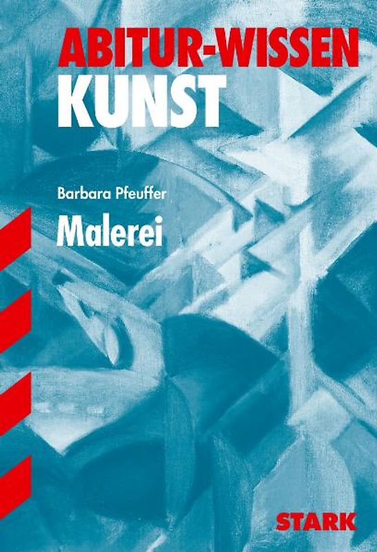 STARK Abitur-Wissen - Kunst Malerei