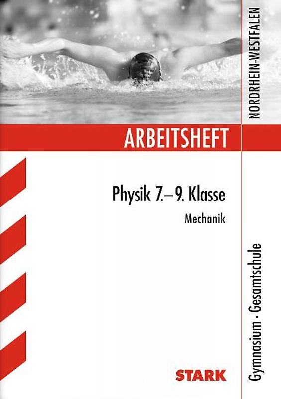 STARK Arbeitsheft Gymnasium - Physik 7.-9. Klasse Mechanik - NRW