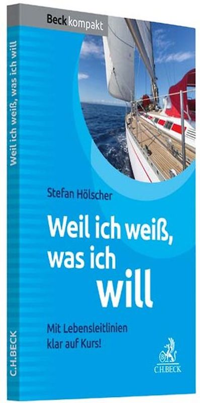 Weil ich weiß, was ich will