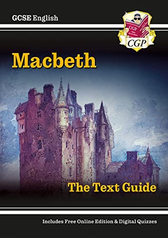 GCSE English Shakespeare Text Guide - Macbeth includes Online Edition & Quizzes (CGP GCSE English Text Guides)