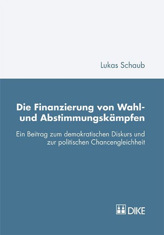 Die Finanzierung von Wahl- und Abstimmungskämpfen