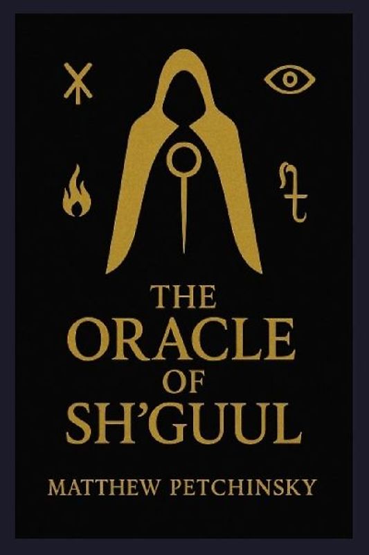 The Oracle of Sh'guul