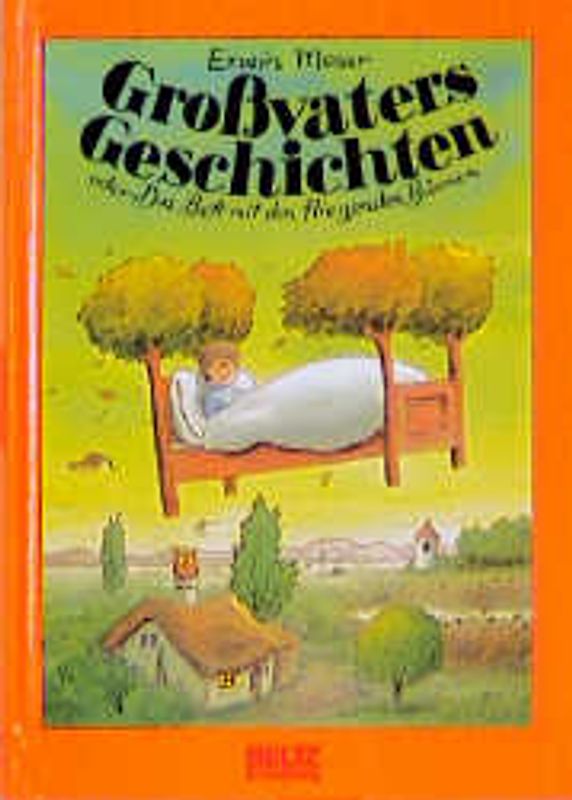 Grossvaters Geschichten oder Das Bett mit den fliegenden Bäumen