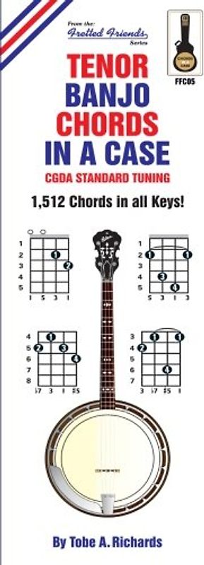 Tenor Banjo Chords In A Case: CGDA Standard Tuning 1,512 Chords In All Keys (Fretted Friends Chords In A Case)