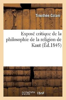 Exposé Critique de la Philosophie de la Religion de Kant