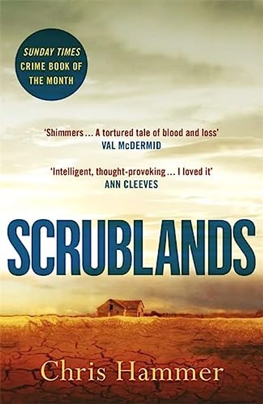 Scrublands: The stunning, Sunday Times Crime Book of the Year 2019 (A Martin Scarsden Thriller)