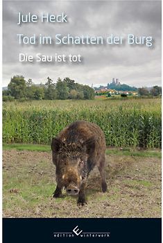 Tod im Schatten der Burg - Die Sau ist tot
