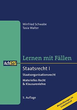 Lernen mit Fällen Staatsrecht I Staatsorganisationsrecht