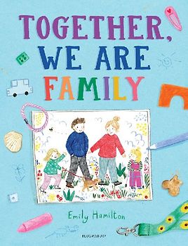 Together, We Are Family