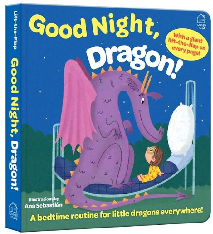 Sleep Tight, Dragon! (Lift the Flap)