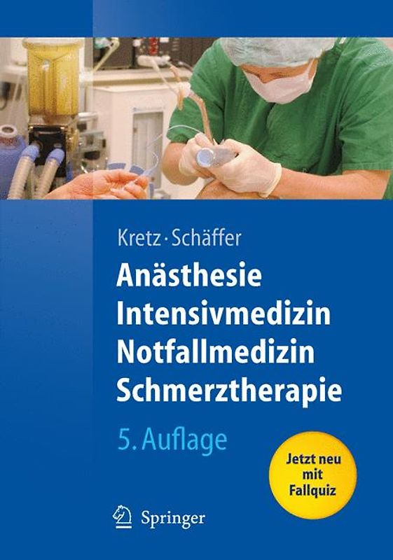 Anästhesie, Intensivmedizin, Notfallmedizin, Schmerztherapie