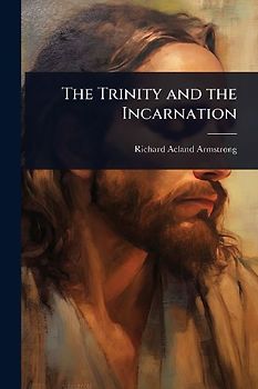 The Trinity and the Incarnation