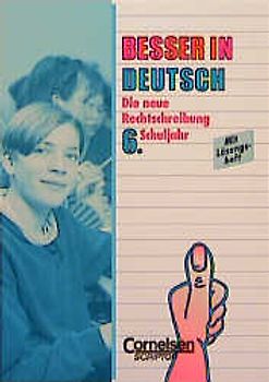 Besser in Deutsch / Die neue Rechtschreibung