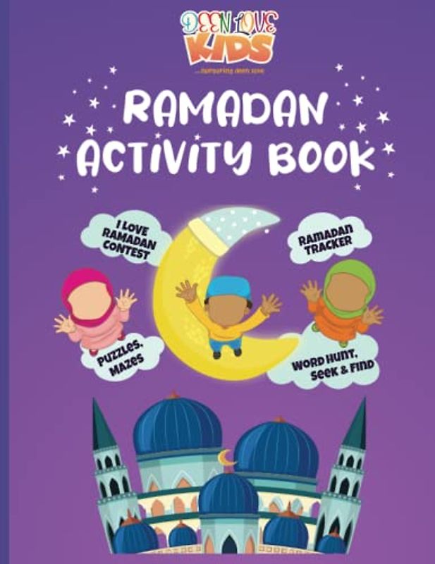 Ramadan Activity Book for Kids: fun learning about Ramadan for young boys and girls