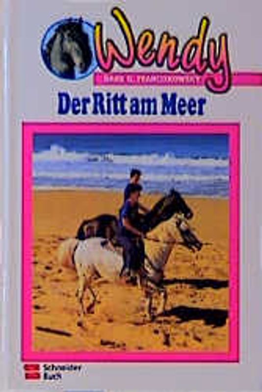 Wendy / Der Ritt am Meer