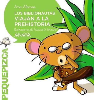 Los Biblionautas Viajan a la Prehistoria