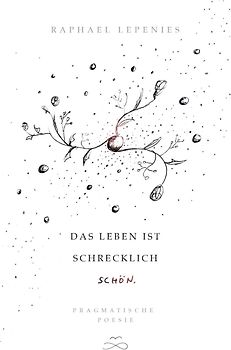 Das Leben ist schrecklich schön