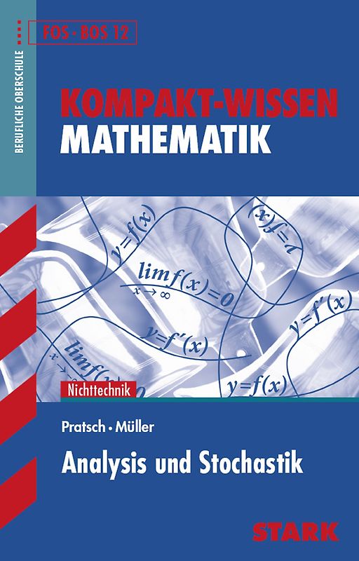 STARK Kompakt-Wissen FOS/BOS - Mathematik Analysis und Stochastik 12. Klasse