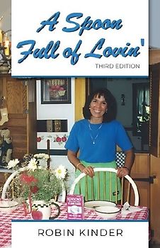 A Spoon Full of Lovin', Third Edition