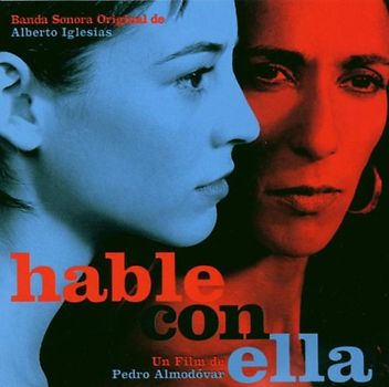 Alberto  Iglesias - Hable Con Ella-Talk to Her