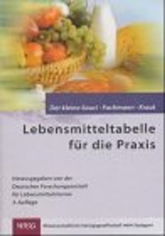 Der kleine "Souci /Fachmann /Kraut". Lebensmitteltabelle für die Praxis