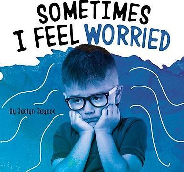 Sometimes I Feel Worried