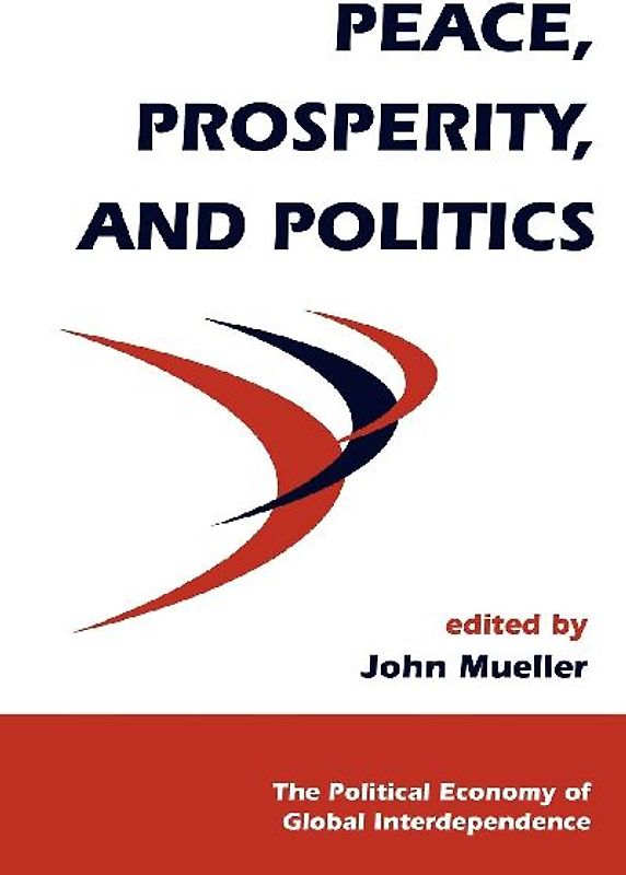 Peace, Prosperity, And Politics
