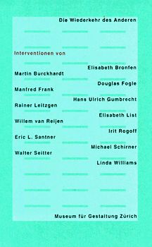 Die Wiederkehr des Anderen. Interventionen